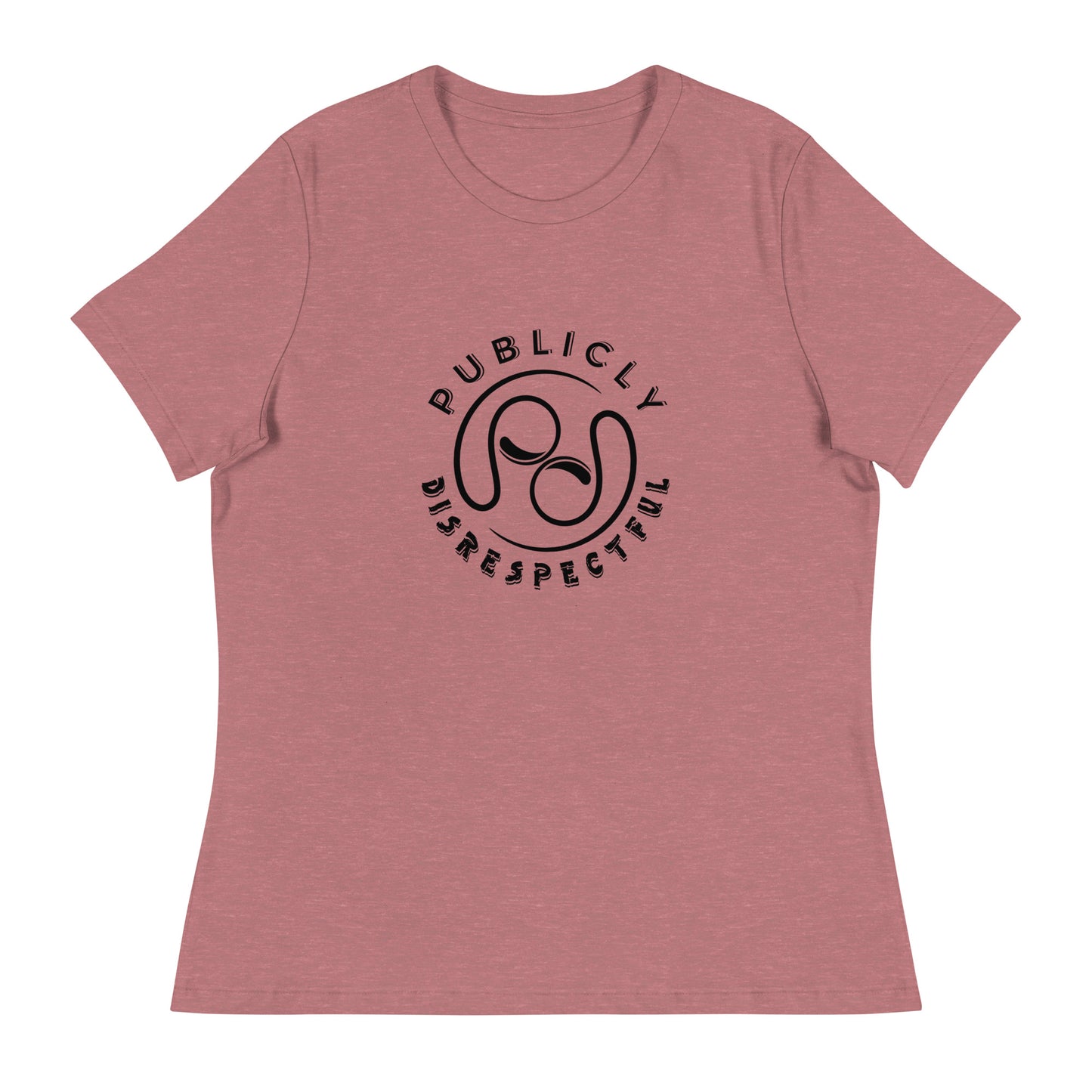 Publicly Disrespectful Logo Women's Relaxed T-Shirt